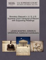 Bronston (Samuel) V. U. S. U.S. Supreme Court Transcript of Record with Supporting Pleadings
