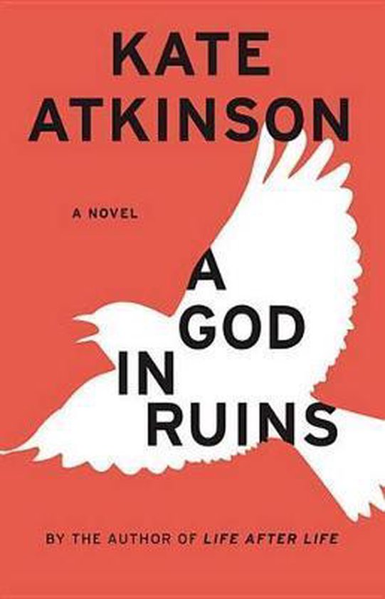 Boekomslag van "A God in Ruins" van Kate Atkinson. Een boek met een rode achtergrond en een witte vogel die over het midden van de kaft vliegt. De titel is in zwarte letters.