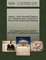 Atkins V. Hertz Drivurself Stations U.S. Supreme Court Transcript of Record with Supporting Pleadings
