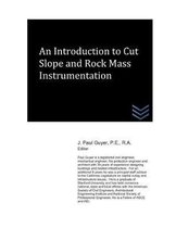 Geotechnical Engineering-An Introduction to Cut Slope and Rock Mass Instrumentation
