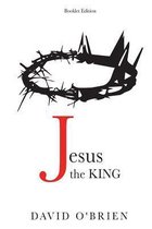 Jesus the King Booklet Edition