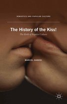 Semiotics and Popular Culture - The History of the Kiss!