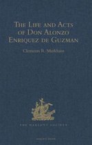 The Life and Acts of Don Alonzo Enriquez De Guzman, a Knight of Seville, of the Order of Santiago, A.d. 1518 to 1543