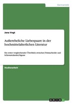 Auereheliche Liebespaare in Der Hochmittelalterlichen Literatur