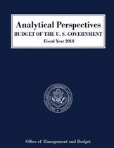 Analytical Perspectives BUDGET OF THE U. S. GOVERNMENT Fiscal Year 2018