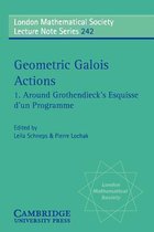 London Mathematical Society Lecture Note SeriesSeries Number 242- Geometric Galois Actions: Volume 1, Around Grothendieck's Esquisse d'un Programme
