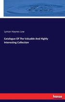 Catalogue Of The Valuable And Highly Interesting Collection