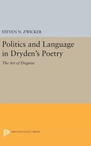 Politics and Language in Dryden`s Poetry - The Art of Disguise