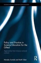 Policy and Practice in Science Education for the Gifted