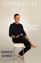 Raimon Samsó Collection in English- Turning 40 at 60