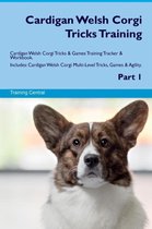 Cardigan Welsh Corgi Tricks Training Cardigan Welsh Corgi Tricks & Games Training Tracker & Workbook. Includes