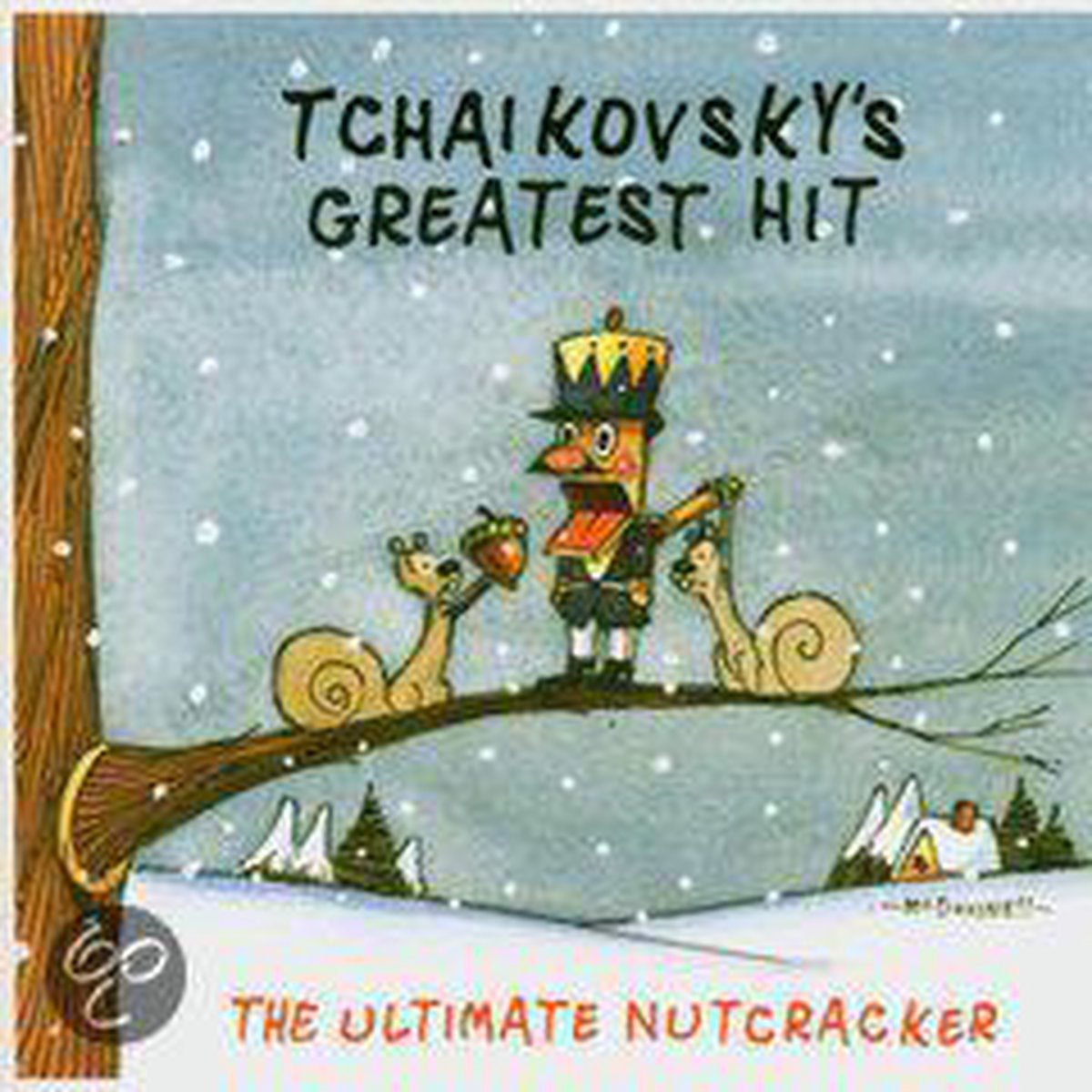 Tchaikovsky's Greatest Hit: Ultimate Nutcracker