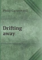 Drifting away