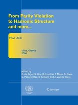 From Parity Violation to Hadronic Structure and more