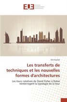 Omn.Univ.Europ.- Les Transferts de Techniques Et Les Nouvelles Formes d'Architectures