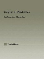 Outstanding Dissertations in Linguistics- Origins of Predicates