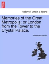 Memories of the Great Metropolis