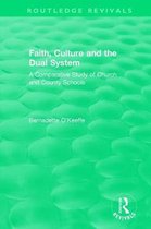 Routledge Revivals- Faith, Culture and the Dual System