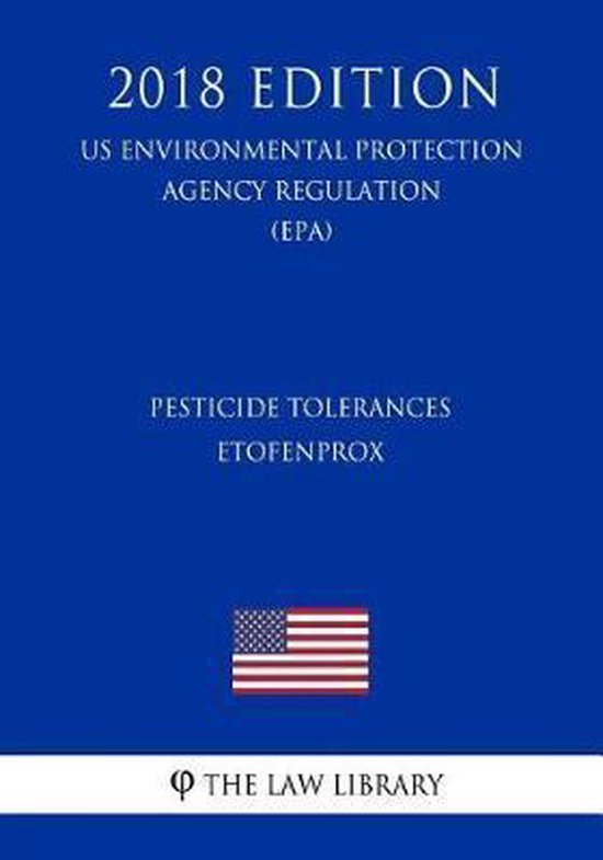 Pesticide Tolerances Etofenprox (Us Environmental Protection Agency