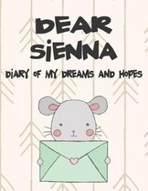 Dear Sienna, Diary of My Dreams and Hopes