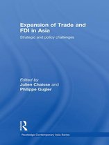 Routledge Contemporary Asia Series - Expansion of Trade and FDI in Asia