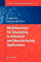 Metaheuristics for Scheduling in Industrial and Manufacturing Applications