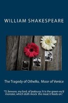 The Tragedy of Othello, Moor of Venice