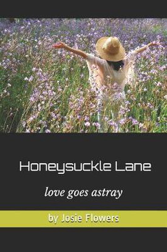 Honeysuckle Lane, Josie Flowers 9781796285062 Boeken