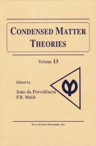 Condensed Matter Theories, Volume 13