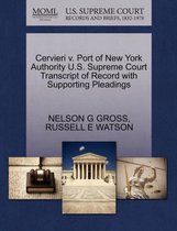 Cervieri V. Port of New York Authority U.S. Supreme Court Transcript of Record with Supporting Pleadings