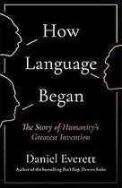 How Language Began