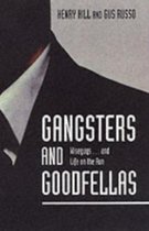 Gangsters And Goodfellas