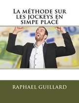 La Methode Sur Les Jockeys En Simpe Place
