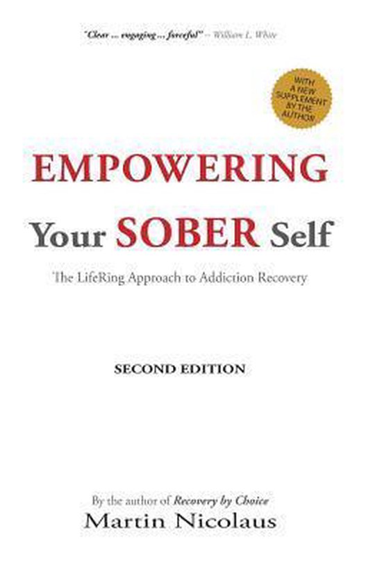 Boek 'Empowering Your Sober Self: The LifeRing Approach to Addiction Recovery', tweede editie, door Martin Nicolaus.