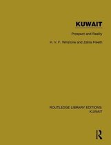 Routledge Library Editions: Kuwait- Kuwait: Prospect and Reality