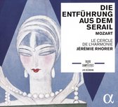 Le Cercle De L'harmonie & Jérémie Rhorer - Die Entführung Aus Dem Serail (2 CD)