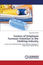 Factors of Employee Turnover Intention in the Clothing Industry