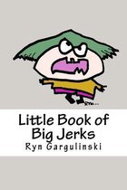 Little Book of Big Jerks
