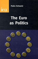 The Euro as Politics