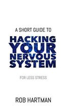 Hacking Your Nervous System