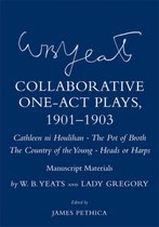Collaborative One-Act Plays, 1901-1903 ( Cathleen ni Houlihan,   The Pot of Broth,   The Country of the Young,   Heads or Harps )