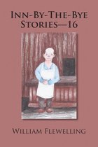 Inn-By-The-Bye Stories - 16