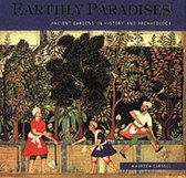 Earthly Paradises: Ancient Gardens