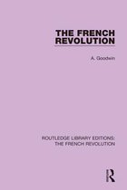 Routledge Library Editions: The French Revolution - The French Revolution