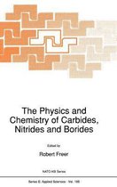 The Physics and Chemistry of Carbides, Nitrides and Borides