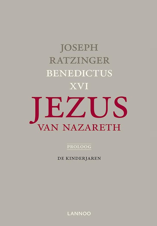 Jezus van Nazareth - Joseph Ratzinger | Northernlights300.org