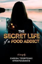 The Secret Life of a Food Addict