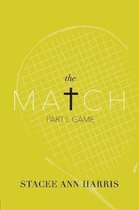 The Match: Part I