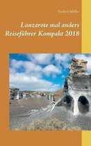 Lanzarote mal anders Reiseführer Kompakt 2018