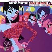 Automatic Anthems: New British House